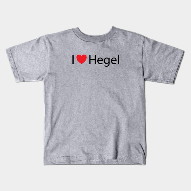 I heart Hegel (I love Hegel) philosophy Kids T-Shirt by Window House